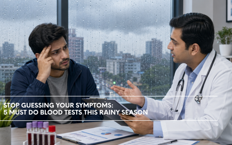 Stop Guessing Your Symptoms: 5 Must Do Blood Tests This Rainy Season 